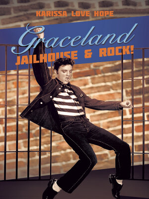 cover image of Graceland Jailhouse & Rock!